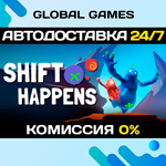 Shift Happens STEAM GIFT АВТОДОСТАВКА0%