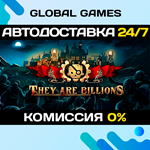 They Are Billions STEAM GIFT АВТОДОСТАВКА0%