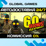 60 Seconds! Reatomized STEAM GIFT АВТОДОСТАВКА0%
