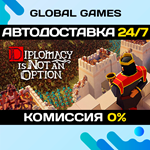 Diplomacy is Not an Option STEAM GIFT АВТО0%