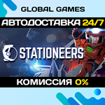 Stationeers STEAM GIFT АВТОДОСТАВКА0%