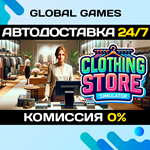 Clothing Store Simulator STEAM GIFT АВТОДОСТАВКА0%