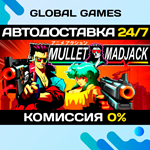 MULLET MADJACK STEAM GIFT АВТОДОСТАВКА0%