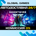 Ghostwire: Tokyo STEAM GIFT АВТОДОСТАВКА0%