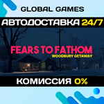 Fears to Fathom - Woodbury Getaway STEAM GIFT АВТО