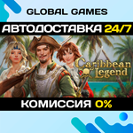Caribbean Legend STEAM GIFT АВТОДОСТАВКА0%
