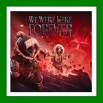 We Were Here Forever️Steam⭐Аренда аккаунта️Online