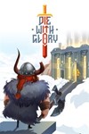 Die With Glory XBOX ONE/X/S ЦИФРОВОЙ КЛЮЧ