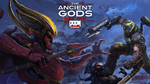 DOOM Eternal: The Ancient Gods Part 1 XBOX ONE/X/S КЛЮЧ