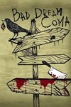Bad Dream: Coma XBOX ONE/X/S ЦИФРОВОЙ КЛЮЧ 