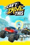 Can't Drive This XBOX ONE/X/S ЦИФРОВОЙ КЛЮЧ 
