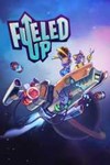 Fueled Up  XBOX ONE/X/S ЦИФРОВОЙ КЛЮЧ 