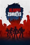  BLOODY ZOMBIES  XBOX ONE/X/S  КЛЮЧ 