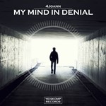 4Joann - My Mind In Denial (Original Mix)