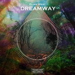 Elian West - Dreamway (Original Mix)