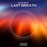 Elian West - Last Breath (Original Mix)