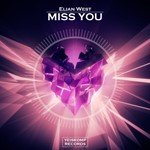 Elian West - Miss You (Original Mix)