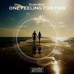 Elian West - One Feeling For Two (Original Mix)