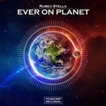 Rubea Stella - Ever On Planet (Original Mix)