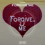 Takeri - Forgive Me (Original Mix)