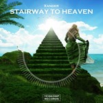 Xander - Stairway To Heaven (Original Mix)