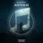 Elian West - Anthem (Original Mix)