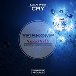 Elian West - Cry (Original Mix)