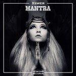 Xswer - Mantra (Original Mix)