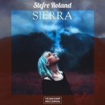Stefre Roland - Sierra (Original Mix)