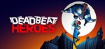 Deadbeat Heroes Steam Key RU+CIS