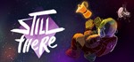 Still There Steam Key REGION FREE