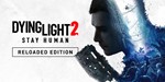 Dying Light 2: Reloaded EditionМИРАВТО