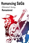 Romancing SaGa -Minstrel Song- RemasteredМИРАВТО