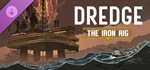 DLC DREDGE - The Iron RigМИРАВТО