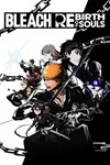 BLEACH Rebirth of SoulsМИРАВТО