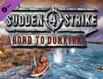 Sudden Strike 4 - Road to Dunkirk / STEAM DLC КЛЮЧ 