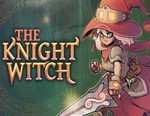 The Knight Witch / STEAM КЛЮЧ 
