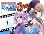 MegaTagmension Blanc + Neptune VS Zombies (Neptunia) 