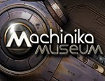 Machinika Museum / STEAM GLOBAL КЛЮЧ