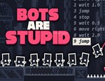 Bots Are Stupid / STEAM КЛЮЧ 