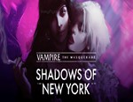 Vampire: The Masquerade - Shadows of New York / STEAM