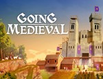 Going Medieval / STEAM КЛЮЧ 