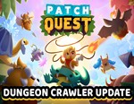 Patch Quest / STEAM КЛЮЧ 