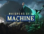 Whispers of a Machine / STEAM КЛЮЧ 