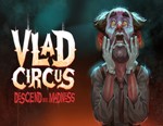 Vlad Circus: Descend Into Madness / STEAM GLOBAL КЛЮЧ