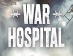 War Hospital / STEAM КЛЮЧ 