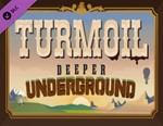 Turmoil - Deeper Underground / STEAM DLC КЛЮЧ 