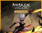 AWAKEN - Astral Blade - Deluxe Edition / STEAM КЛЮЧ 