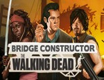 Bridge Constructor: The Walking Dead / STEAM КЛЮЧ 