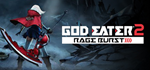 GOD EATER 2 Rage Burst (steam key Россия, Украина)